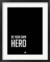 Framed Be Your Own Hero Black