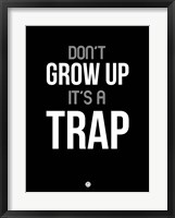 Framed Don't Grow Up It's a Trap 1