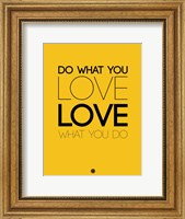 Framed Do What You Love What You Do 6