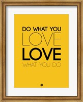 Framed Do What You Love What You Do 6