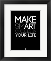 Framed Make Smart Choices in Your Life 1