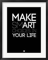 Framed Make Smart Choices in Your Life 1
