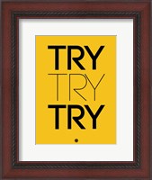 Framed Try Try Try Yellow