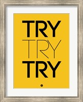 Framed Try Try Try Yellow