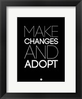 Framed Make Changes and Adopt 1