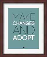 Framed Make Changes and Adopt 2