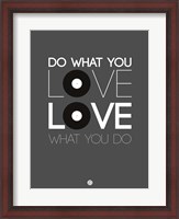 Framed Do What You Love Love What You Do 1