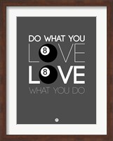 Framed Do What You Love Love What You Do 3