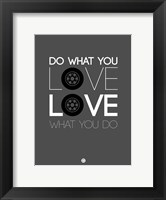 Framed Do What You Love Love What You Do 6