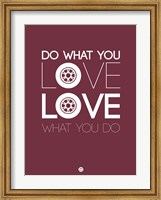 Framed Do What You Love Love What You Do 7