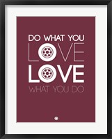 Framed Do What You Love Love What You Do 7