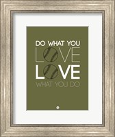 Framed Do What You Love Love What You Do 11