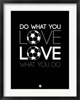 Framed Do What You Love Love What You Do 13