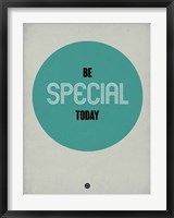 Framed Be Special Today 1
