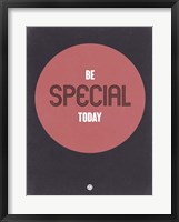 Framed Be Special Today 2