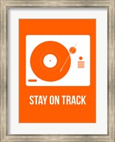 Framed Stay On Track Orange