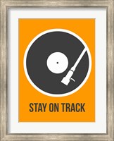 Framed Stay On Track Vinyl 1