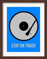 Framed Stay On Track Vinyl 2