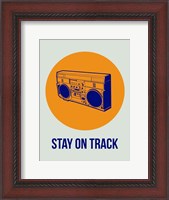 Framed Stay On Track BoomBox 1