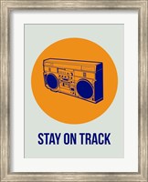 Framed Stay On Track BoomBox 1