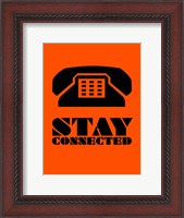 Framed Stay Connected 3