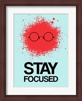 Framed Stay Focused Splatter 1