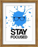 Framed Stay Focused Splatter 2