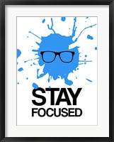 Framed Stay Focused Splatter 2