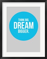 Framed Think Big Dream Bigger Circle 2