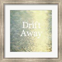 Framed Drift Away