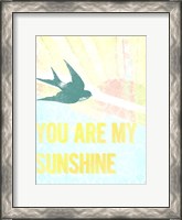 Framed My Only Sunshine I