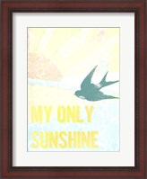 Framed My Only Sunshine II