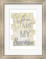 Framed You Are My Sunshine 2