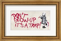 Framed Don't Grow Up