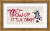 Framed Don't Grow Up