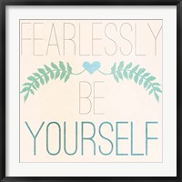 Framed Fab Self II (Fearlessly Be Yourself)