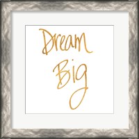 Framed Dream Big - Gold