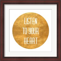 Framed Listen to Your Heart Circle