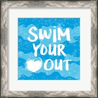 Framed Swim Your Heart Out - Artsy