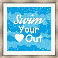 Framed Swim Your Heart Out - Sporty