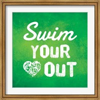 Framed Swim Your Heart Out - Green