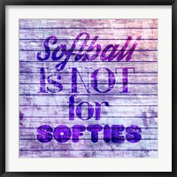 Framed Softball is Not for Softies - Purple White