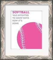 Framed Softball Quote - Pink on White