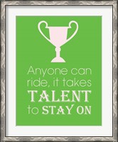 Framed Anyone Can Ride - Green