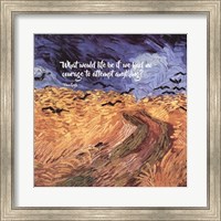 Framed Courage - Van Gogh Quote 1