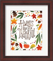 Framed 'Harvest Time Always Be Thankful' border=