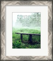 Framed Jeremiah 29:11 For I know the Plans I have for You (Wooden Bench)