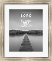 Framed Jeremiah 29:11 For I know the Plans I have for You (Lake House Black & White)