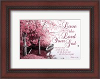 Framed Mark 12:30 Love the Lord Your God (Pink)