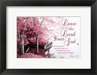 Framed Mark 12:30 Love the Lord Your God (Pink)